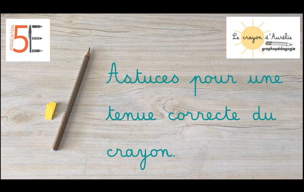 tenue du crayon